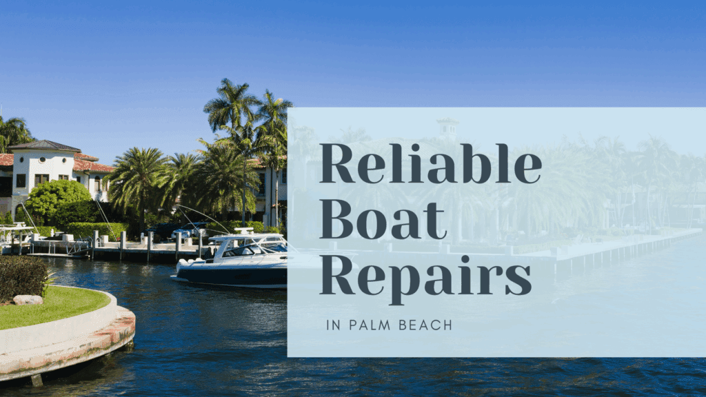 Scenic view of a boat docked along a luxurious waterfront in Palm Beach, promoting reliable boat repairs with palm trees and upscale homes in the background.