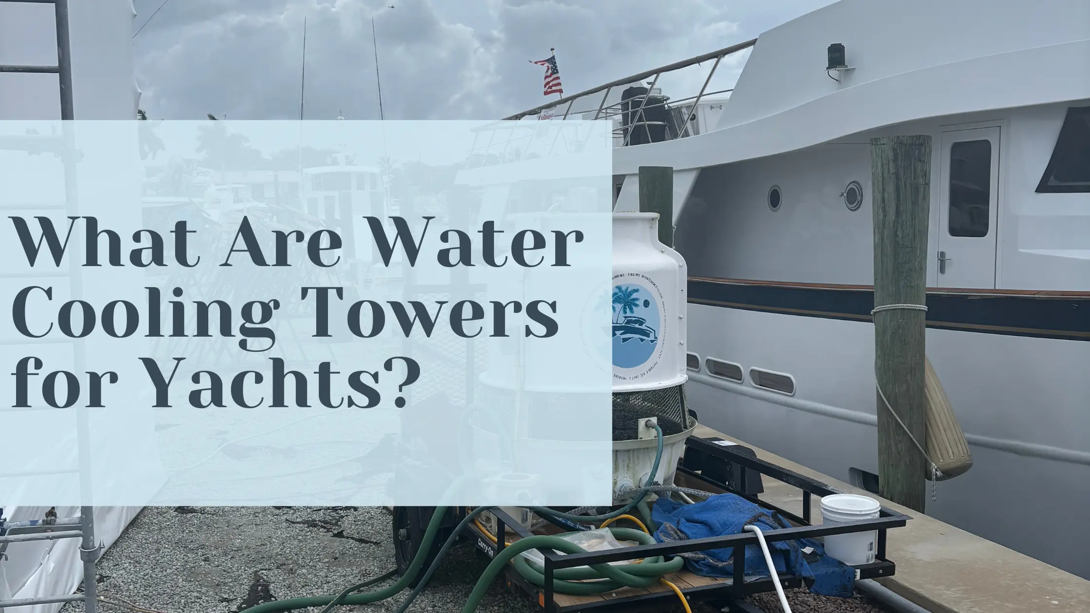 water-cooling-tower-for-yachts-in-workyard